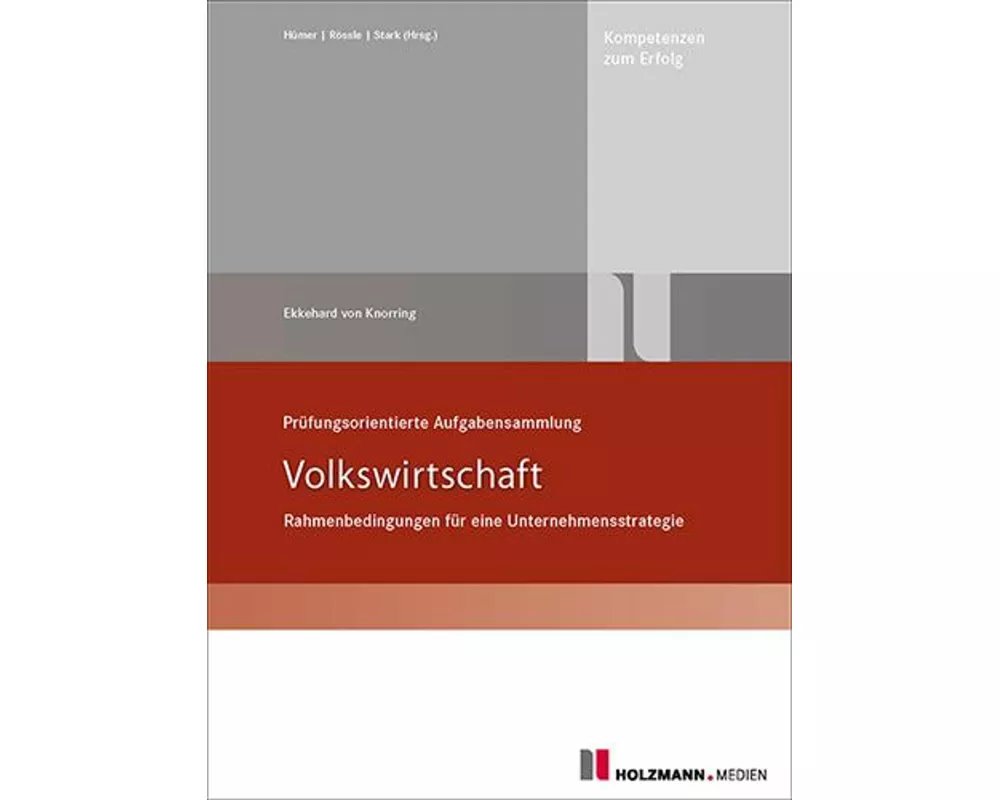 Prüfungsorienterte Aufgabensammlung Volkswirtschaft