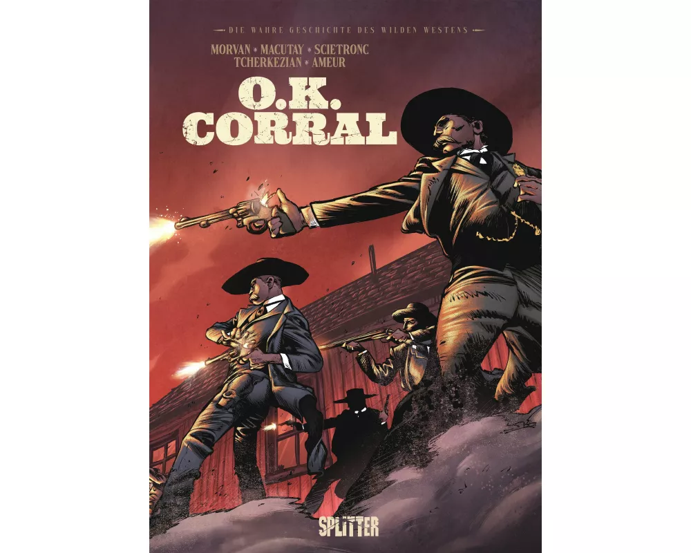 Die Wahre Geschichte des Wilden Westens: OK Corral