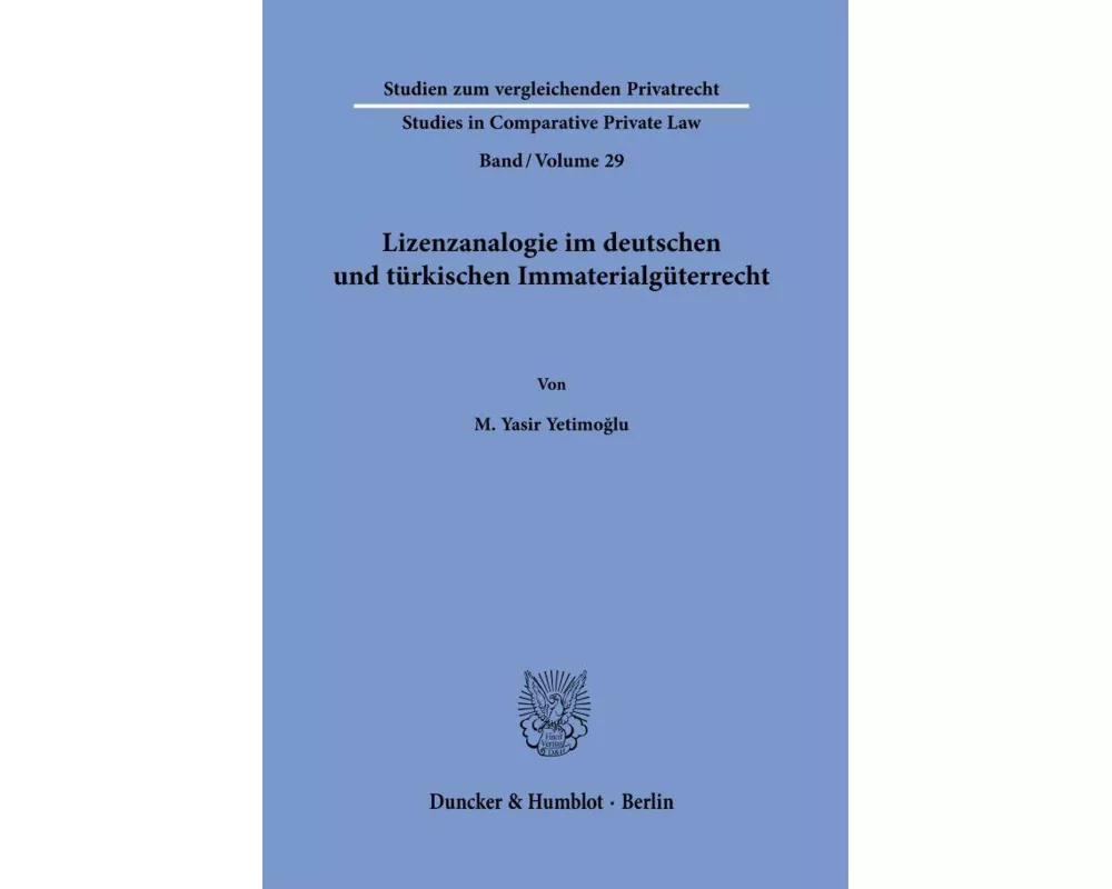Lizenzanalogie im deutschen und türkischen Immaterialgüterrecht