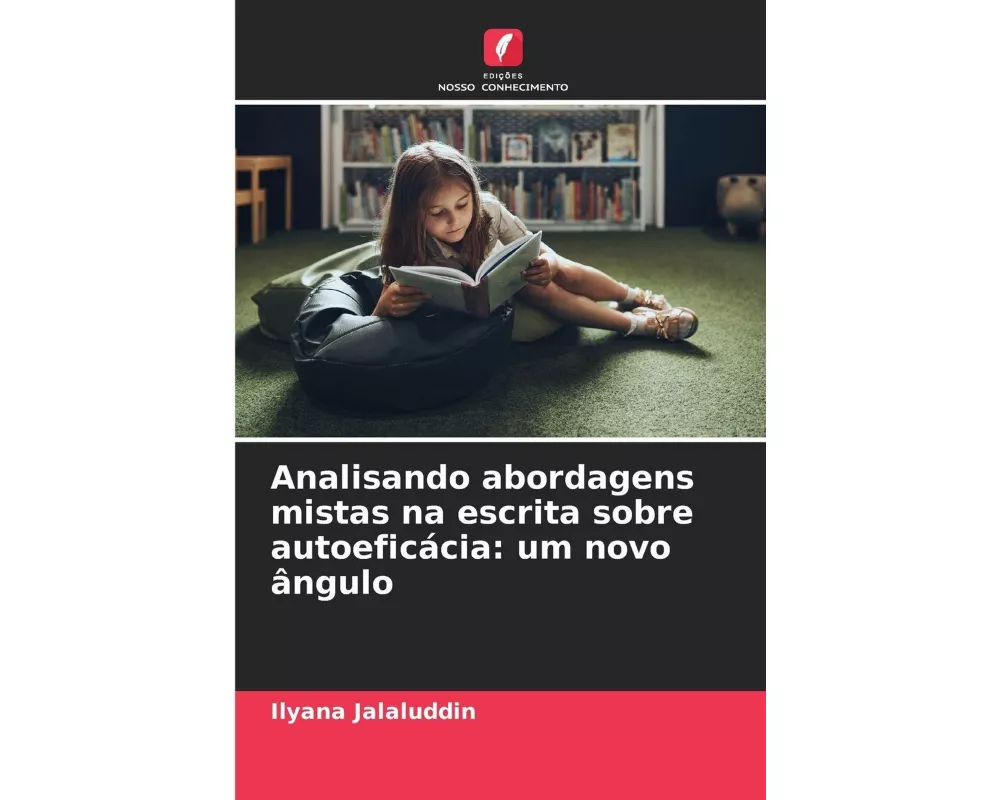 Analisando abordagens mistas na escrita sobre autoeficácia: um novo ângulo