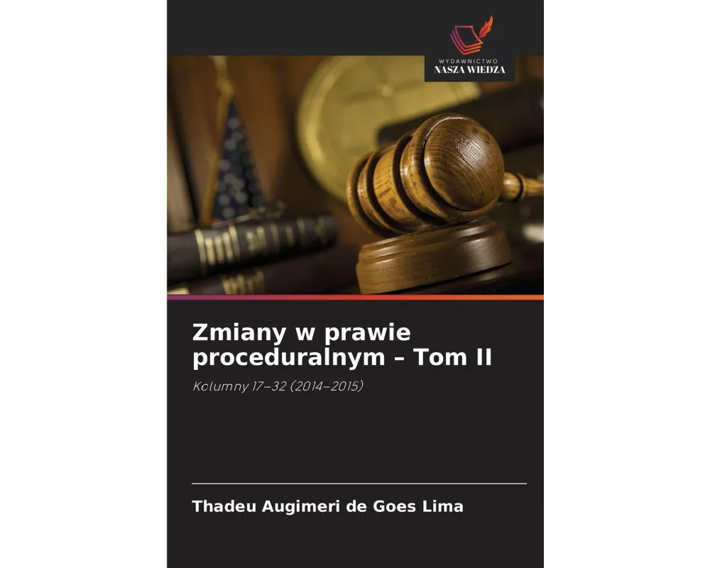 Zmiany w prawie proceduralnym - Tom II