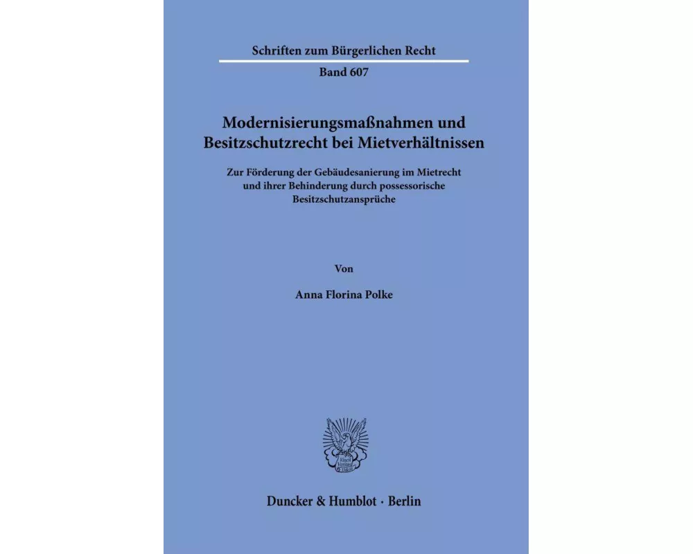 Modernisierungsmaßnahmen und Besitzschutzrecht bei Mietverhältnissen