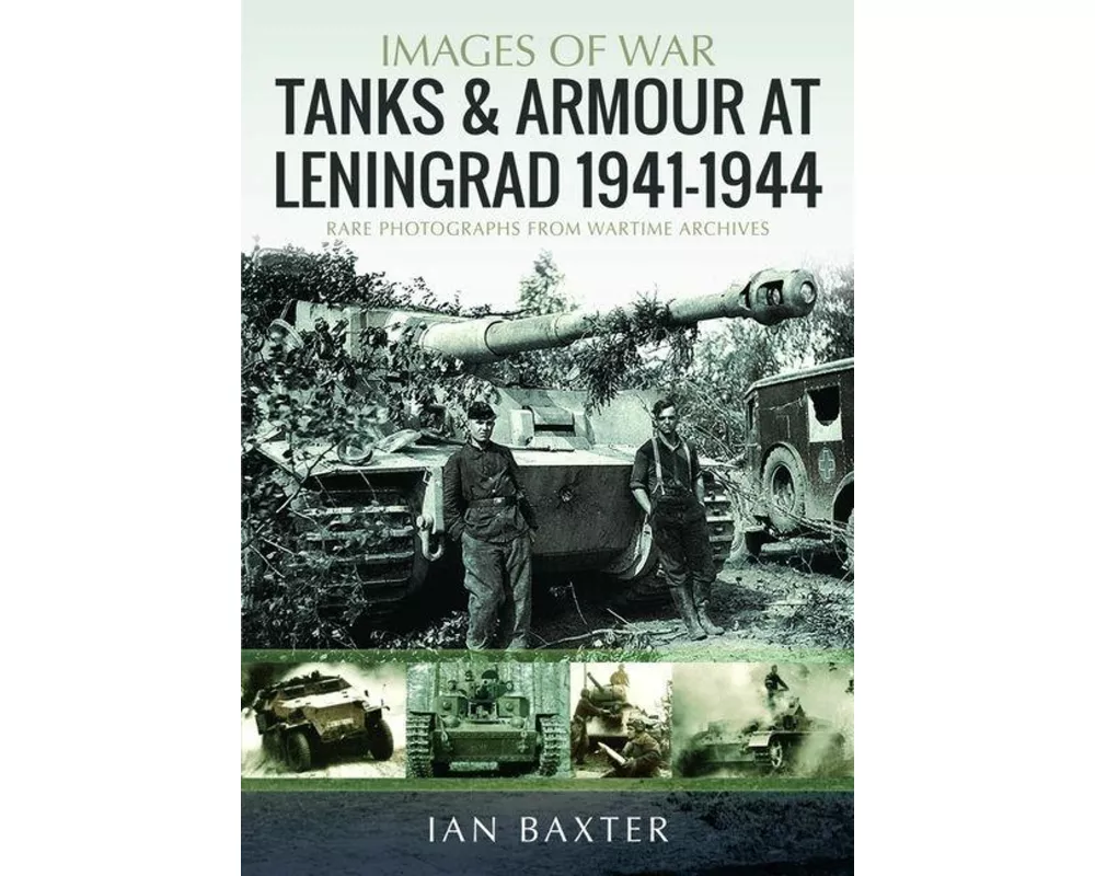 Tanks and Armour at Leningrad 1941–1944
