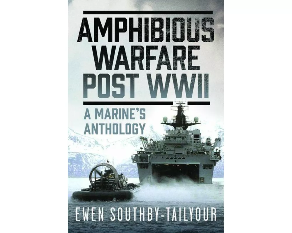 Amphibious Warfare Post WWII