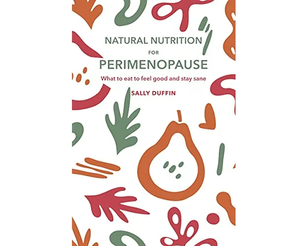 Natural Nutrition for Perimenopause