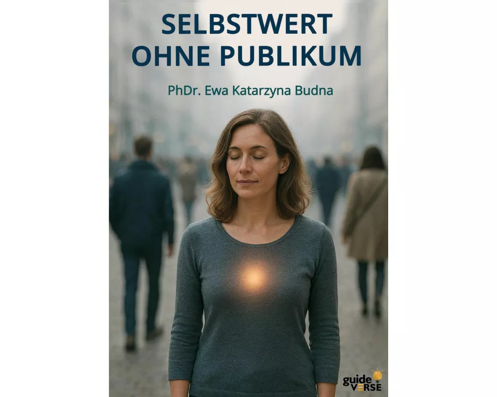 Selbstwert ohne Publikum