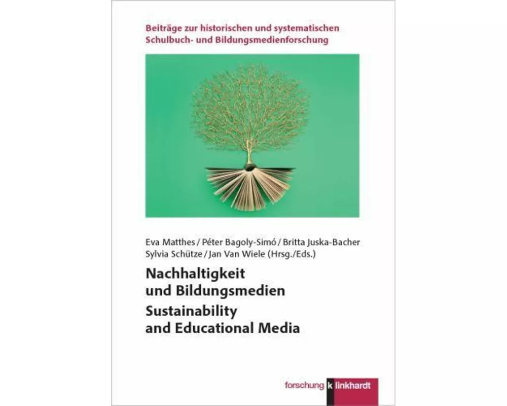 Nachhaltigkeit und Bildungsmedien Sustainability and Educational Media