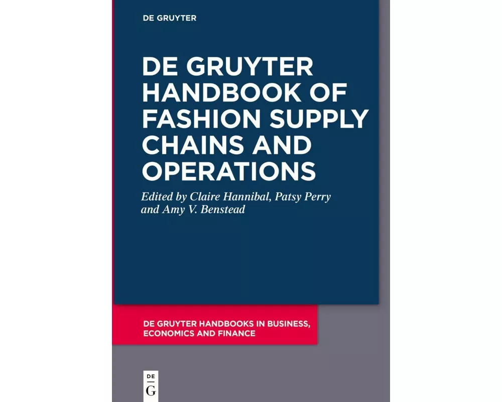 De Gruyter Handbook of Fashion Supply Chains and Operations