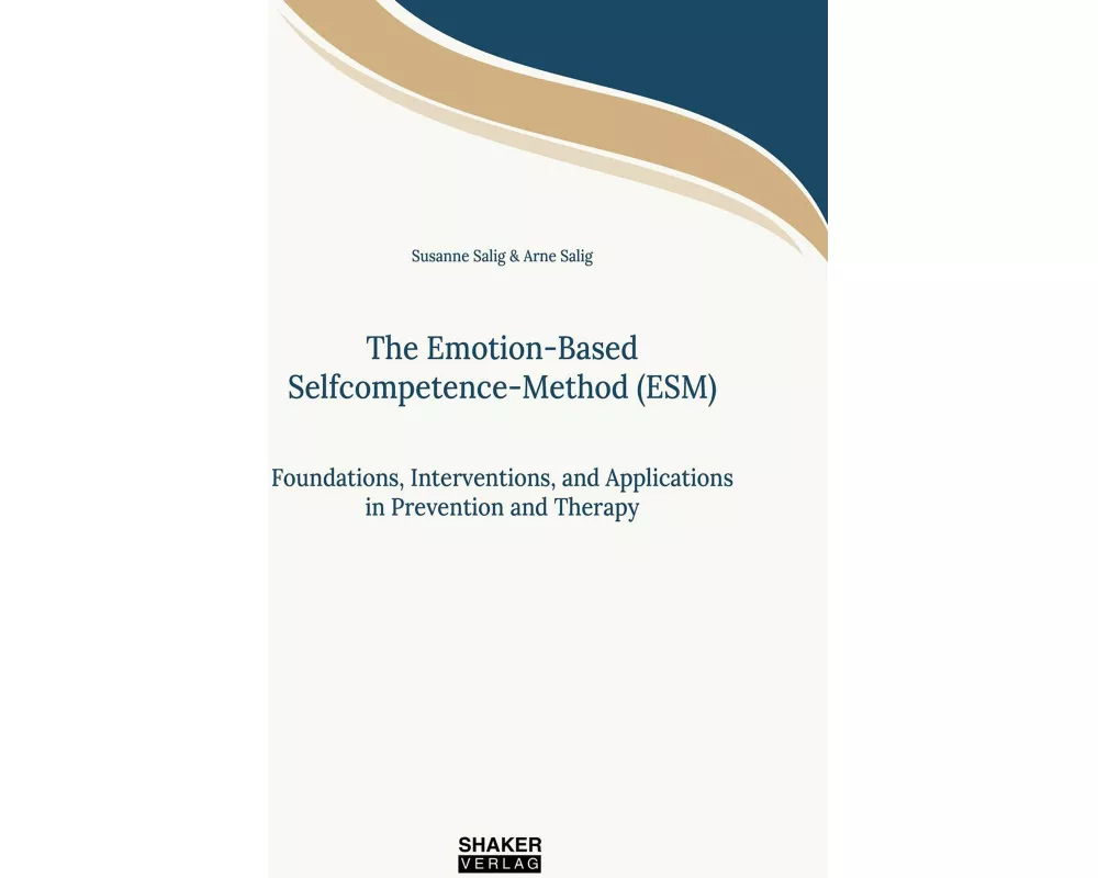 The Emotion-Based Selfcompetence-Method (ESM)