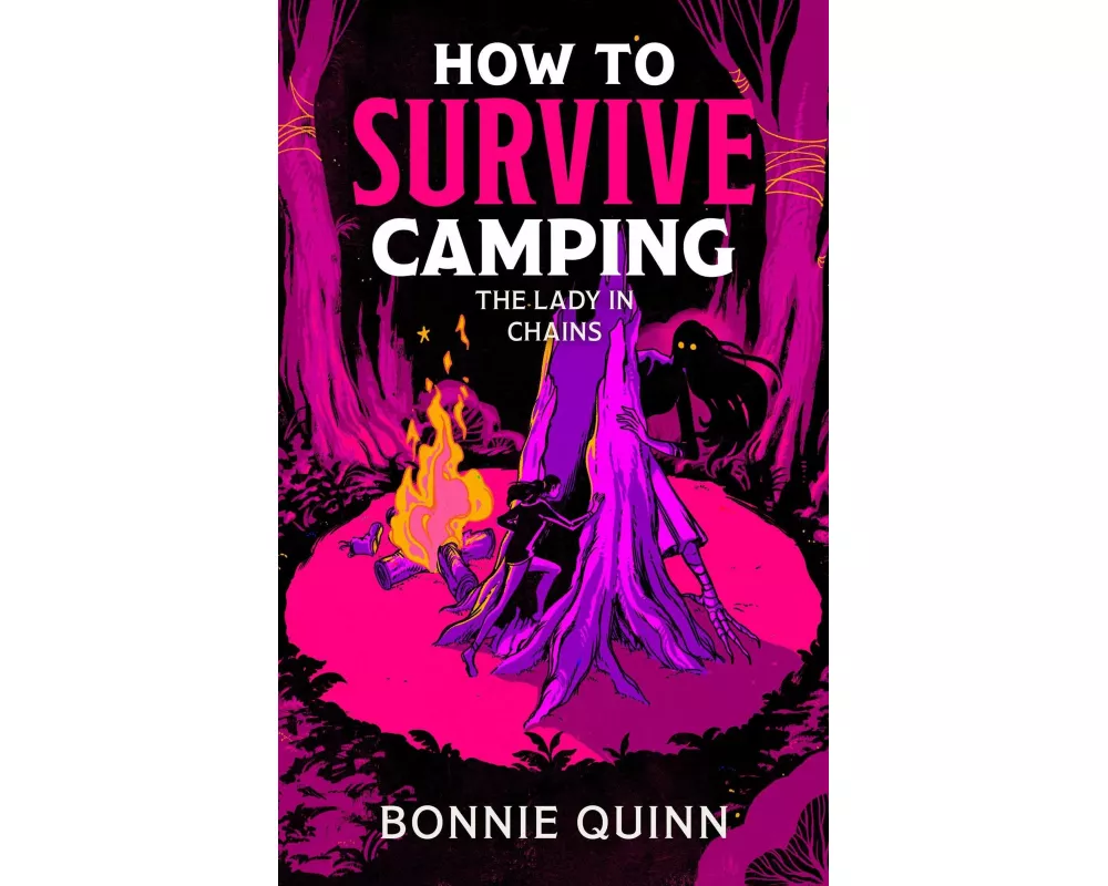 How to Survive Camping: The Lady in Chains: Volume 2