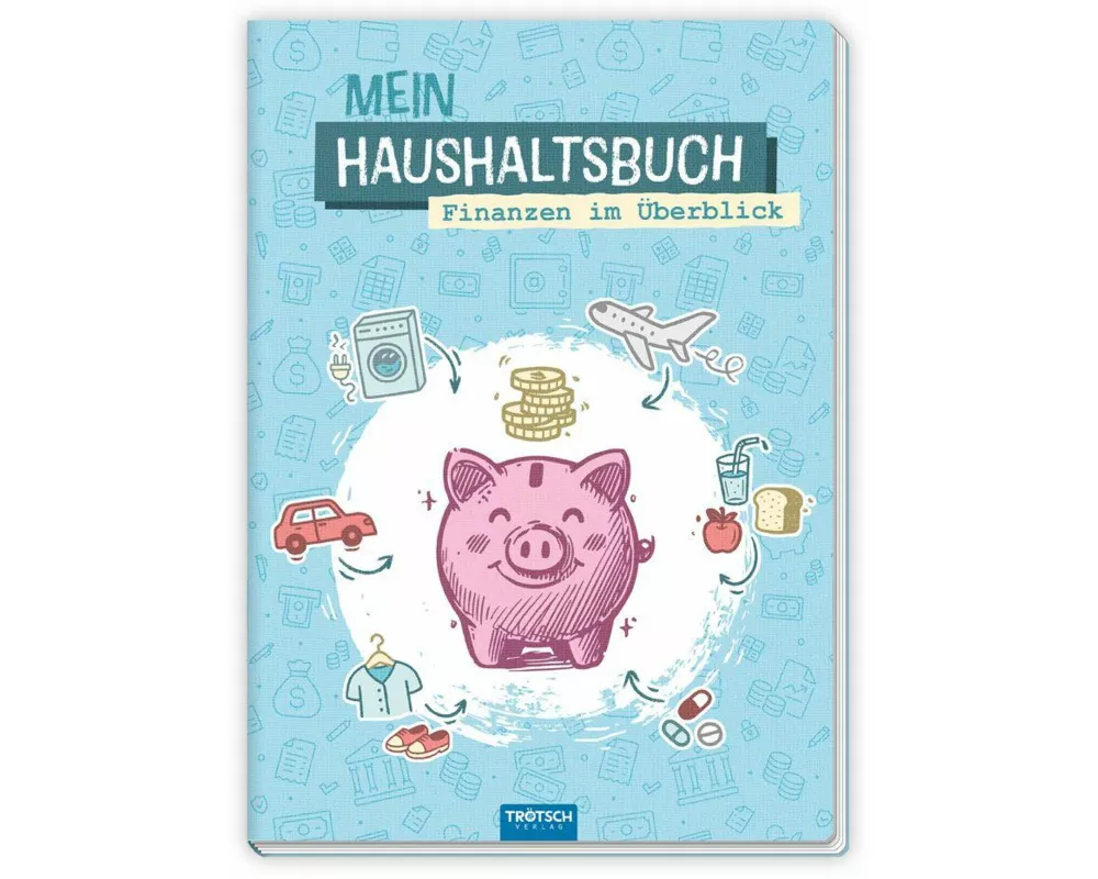 TRÖTSCH - Mein Haushaltsbuch - Finanzen im Überblick