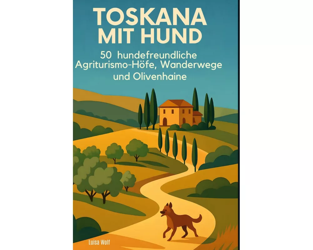 Toskana mit Hund