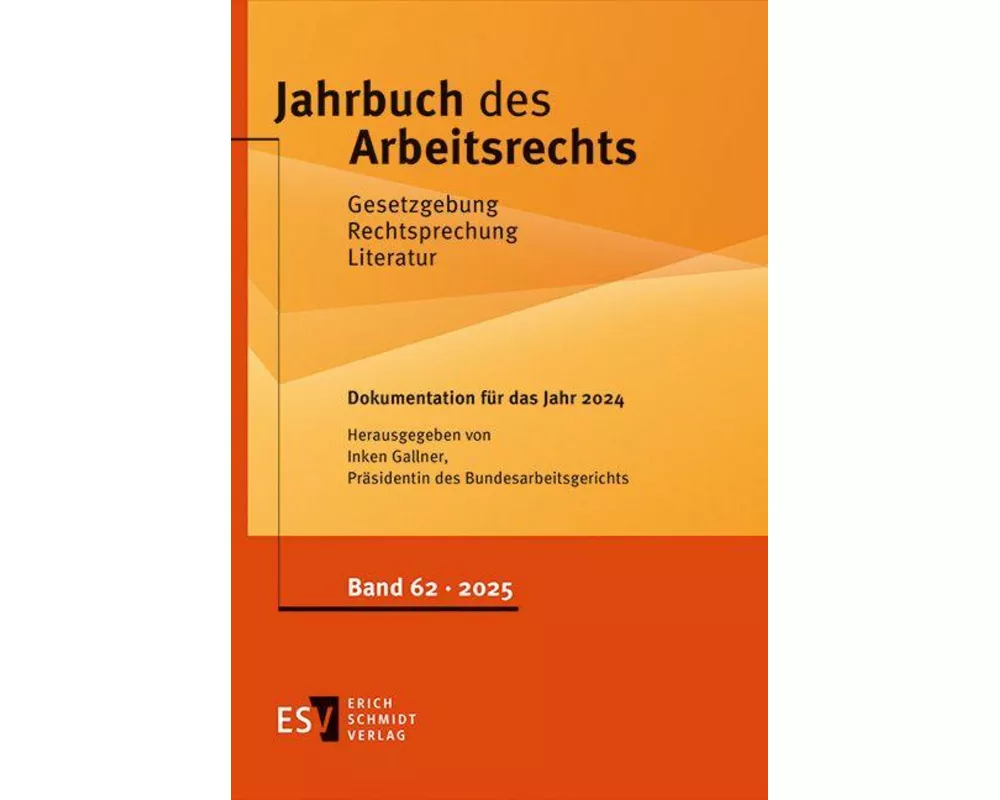 Jahrbuch des Arbeitsrechts. Gesetzgebung - Rechtsprechung - Literatur.... / Jahrbuch des Arbeitsrechts