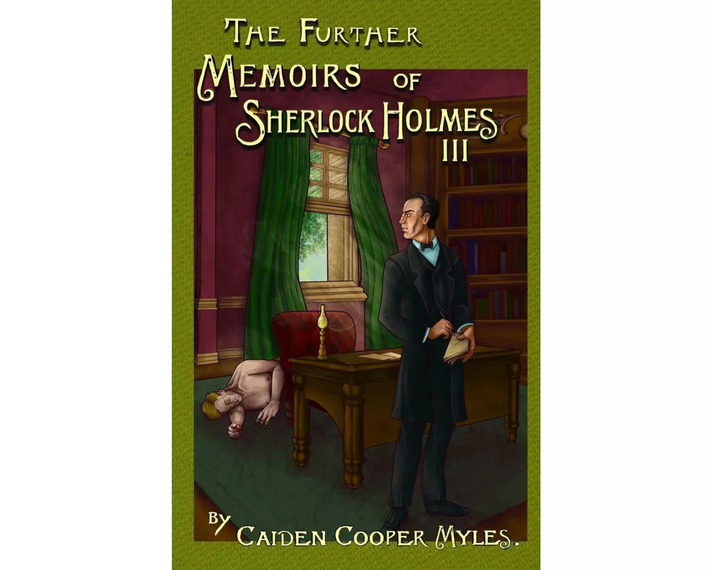 The Further Memoirs of Sherlock Holmes - III
