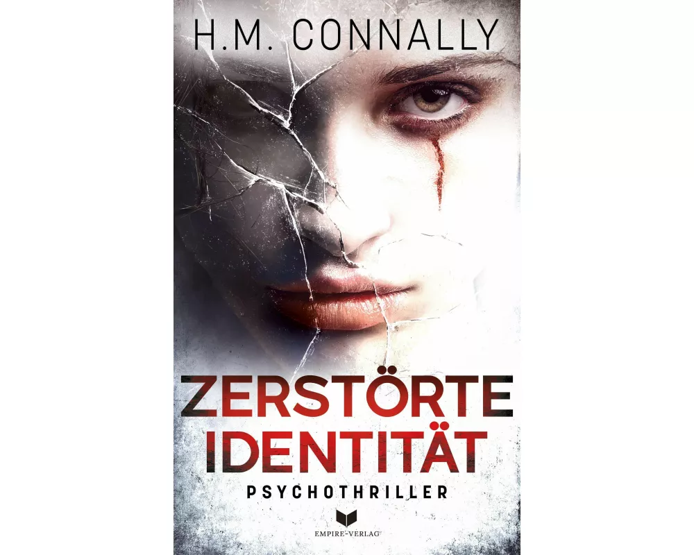 Zerstörte Identität: Psychothriller