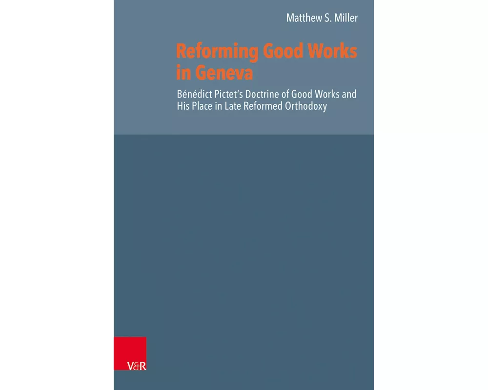 Reforming Good Works in Geneva