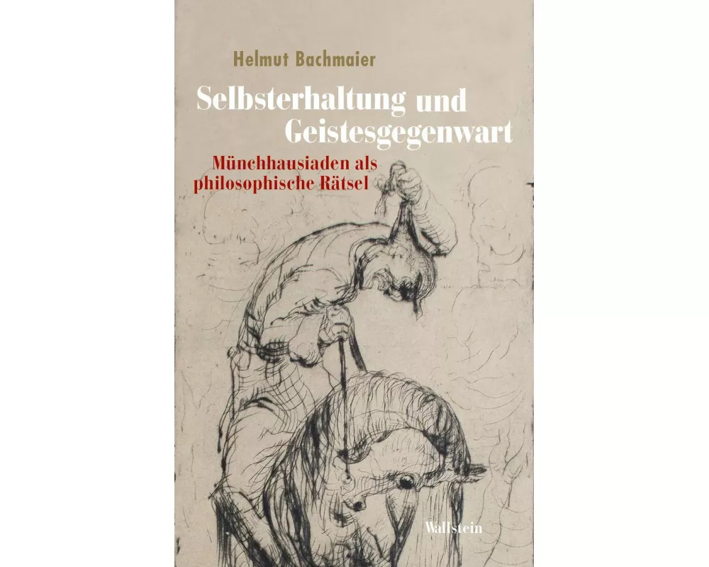 Selbsterhaltung und Geistesgegenwart