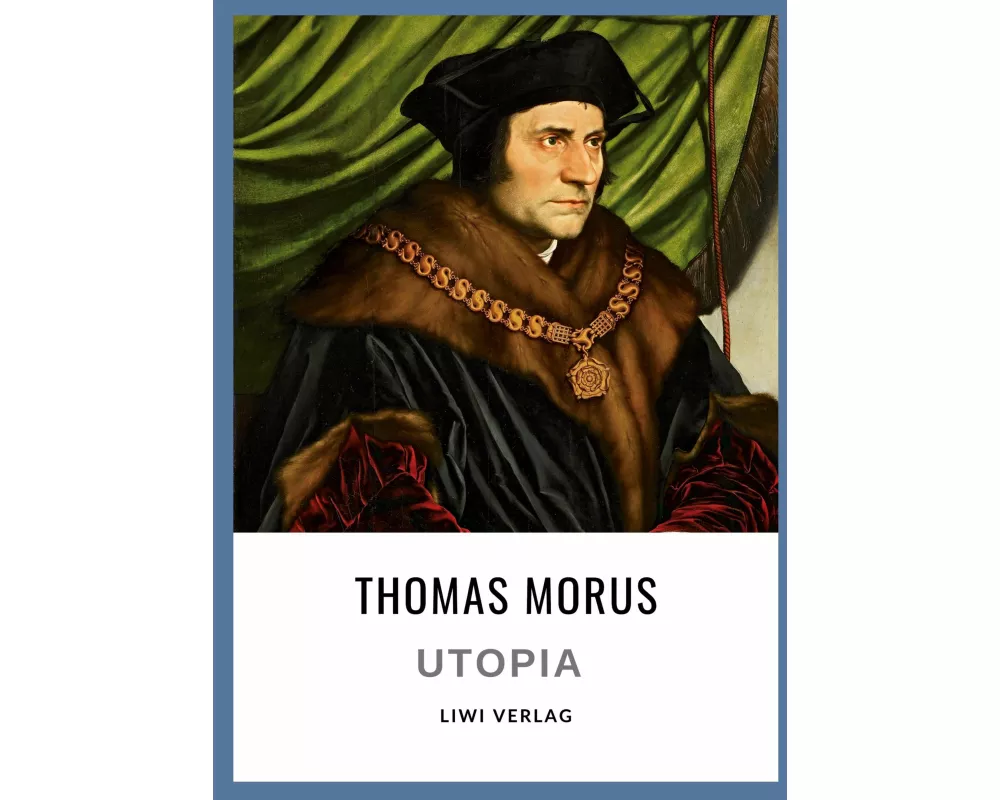 Thomas Morus: Utopia. Vollständige Neuausgabe