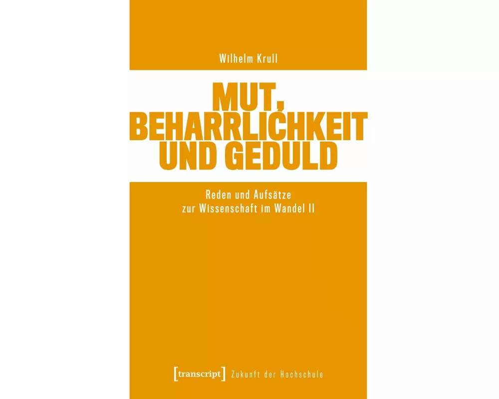 Mut, Beharrlichkeit und Geduld