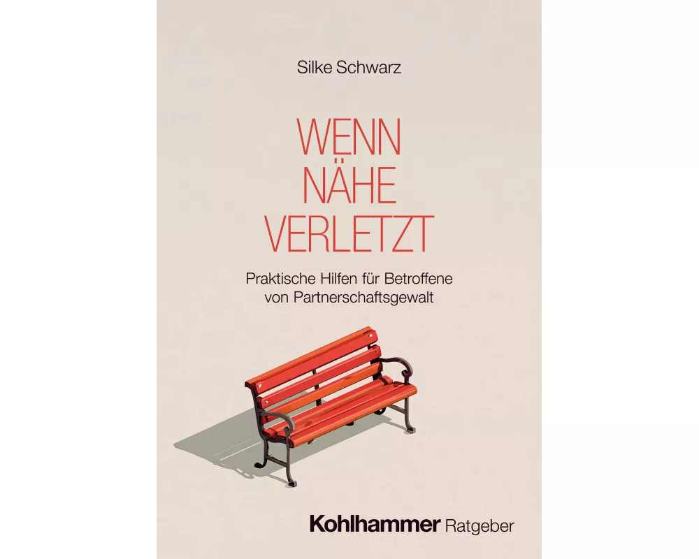 Wenn Nähe verletzt