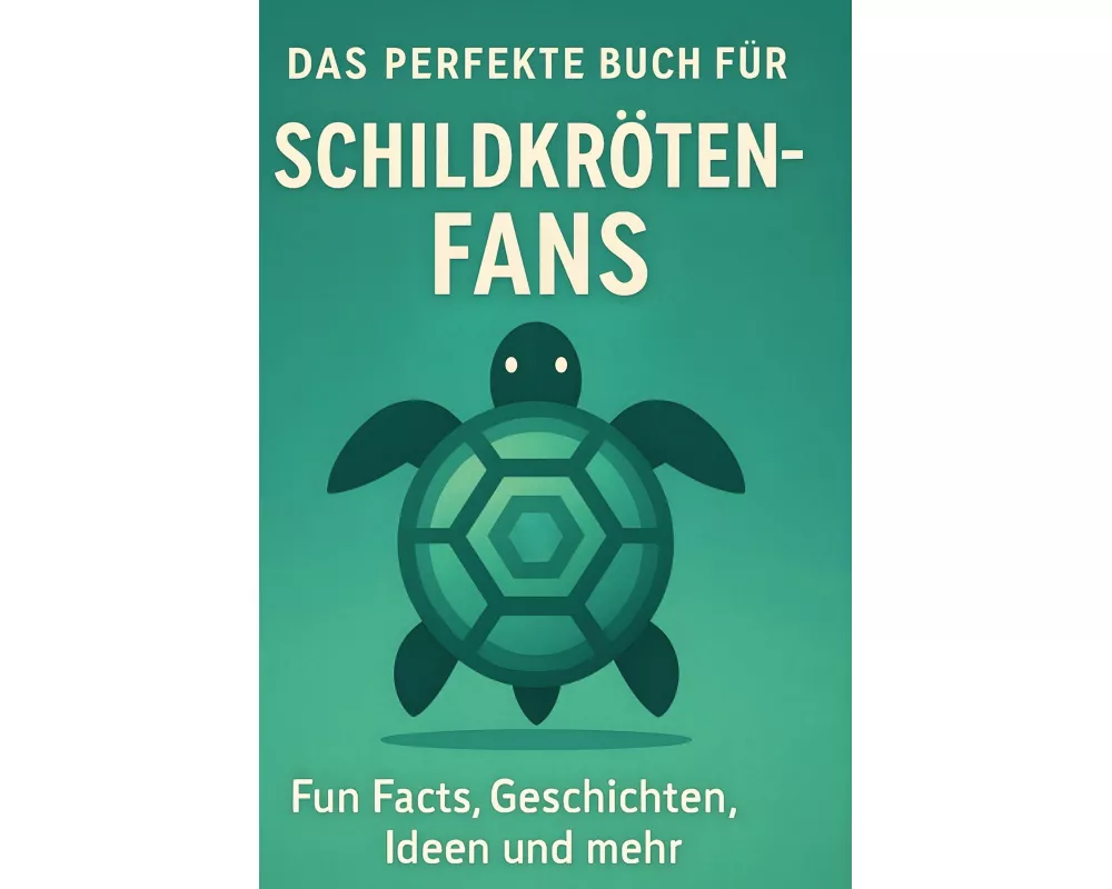 Das perfekte Buch für Schildkröten-Fans