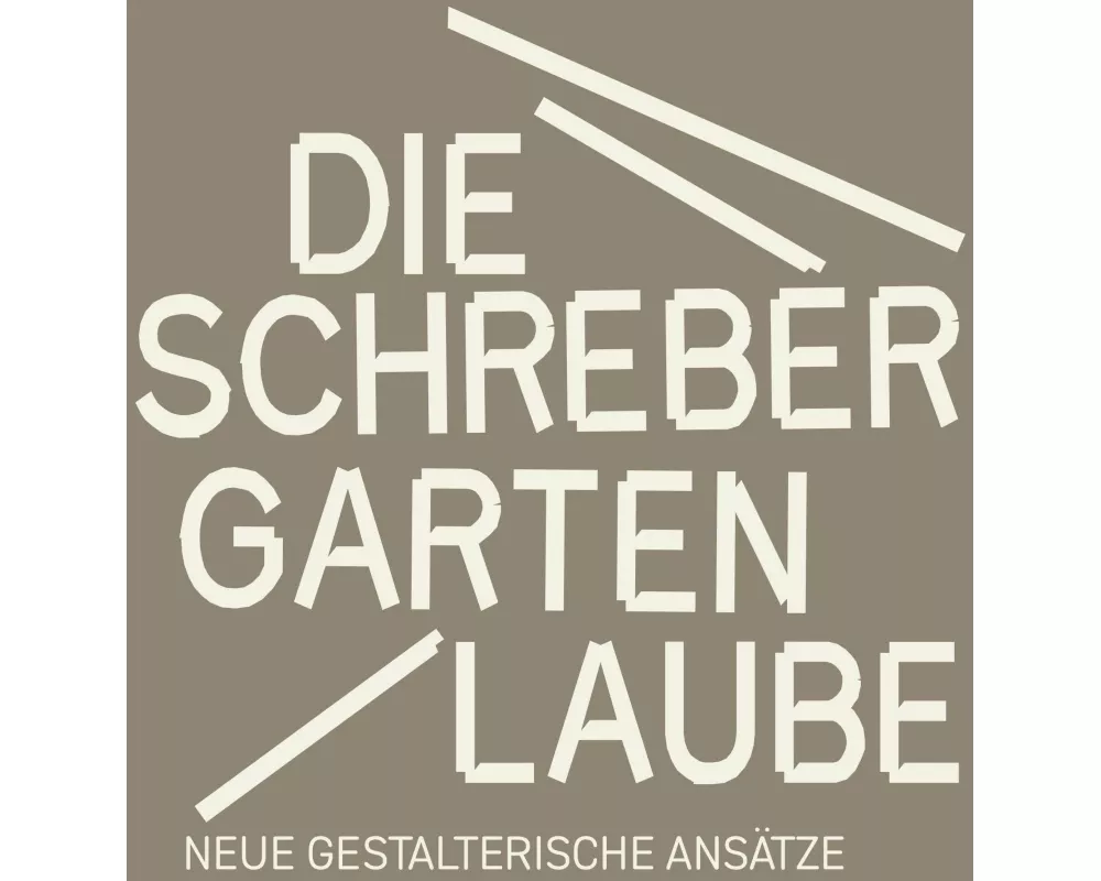 Die Schrebergartenlaube