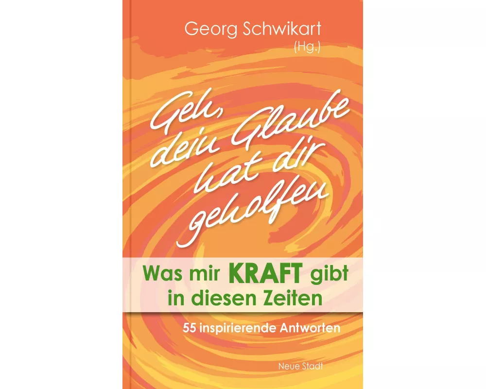 Geh, dein Glaube hat dir geholfen