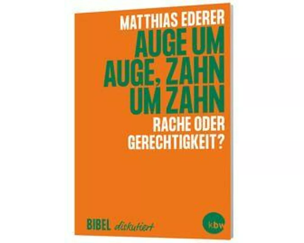 Auge um Auge, Zahn um Zahn