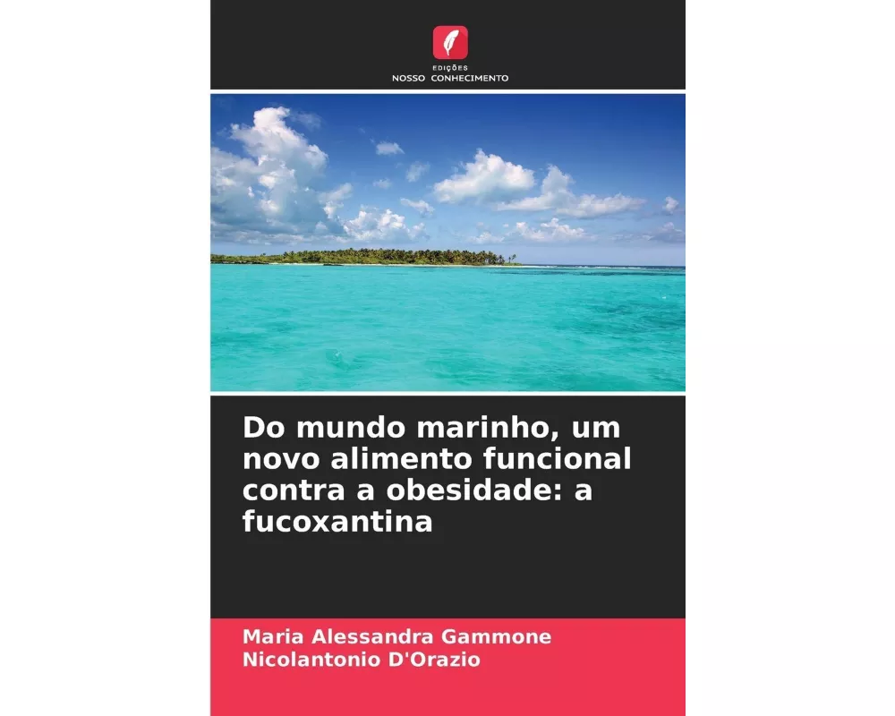 Do mundo marinho, um novo alimento funcional contra a obesidade: a fucoxantina