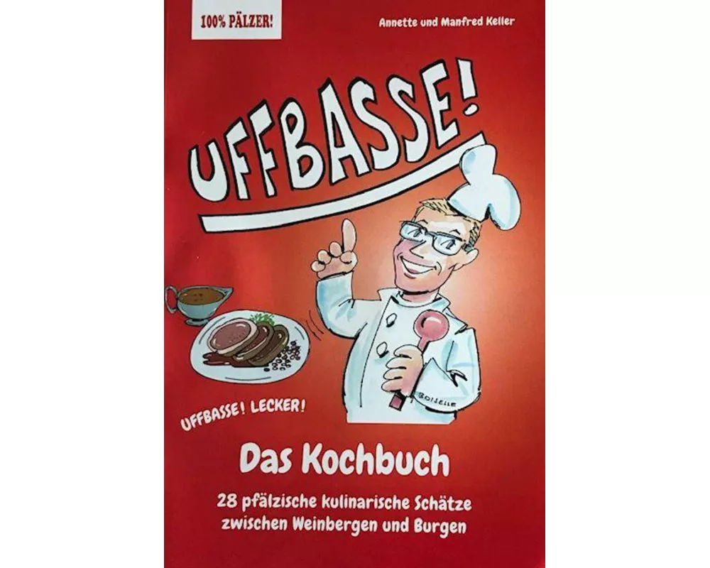 UFFBASSE! Das Kochbuch