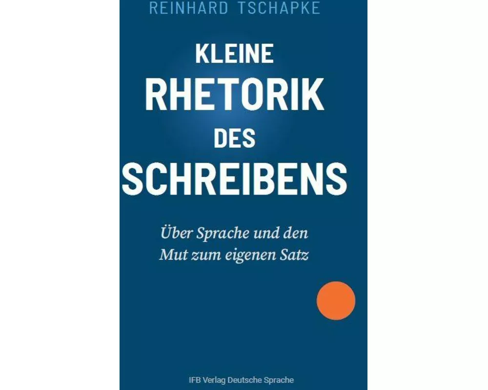 Kleine Rhetorik des Schreibens