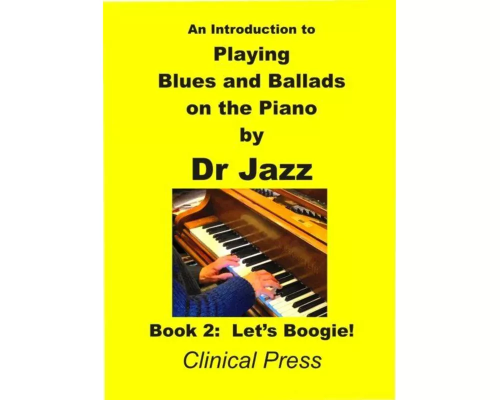 An Introduction to Playing Blues and Ballads on the Piano