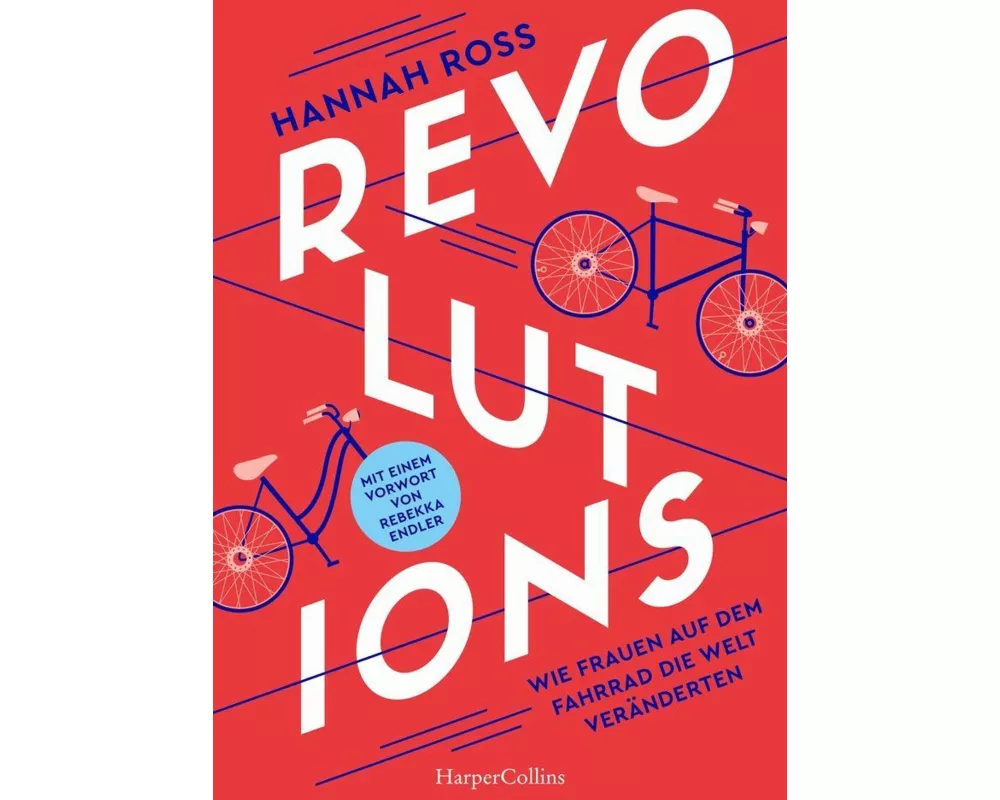 Revolutions. Wie Frauen auf dem Fahrrad die Welt veränderten