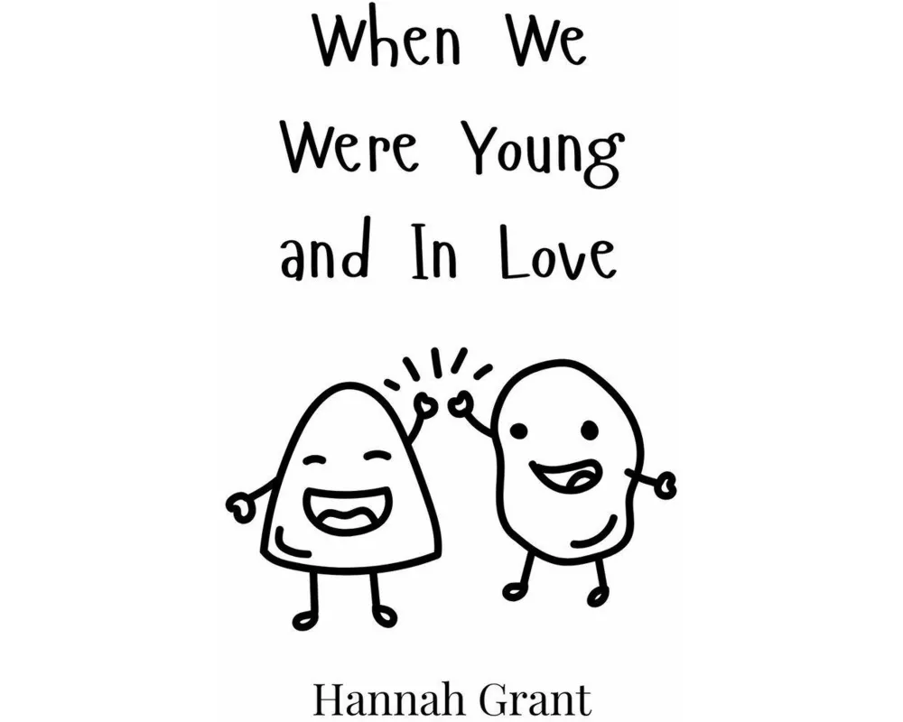 When We Were Young and In Love