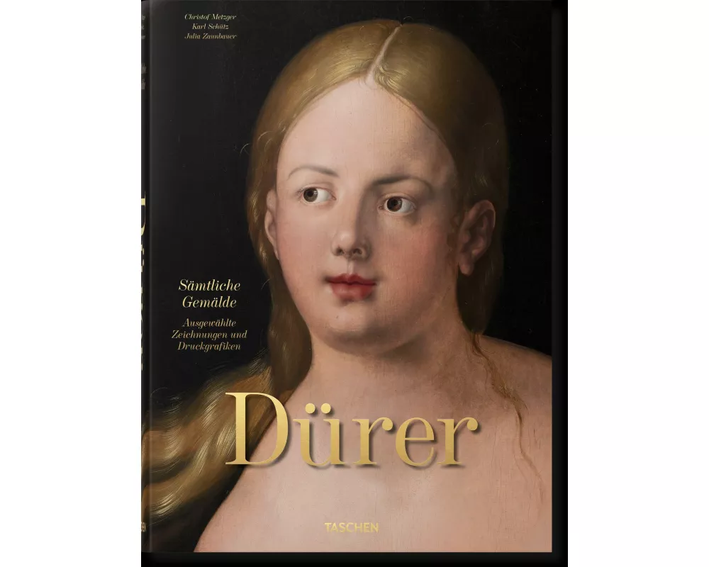 Albrecht Dürer. Sämtliche Gemälde. Ausgewählte Zeichnungen und Druckgrafiken
