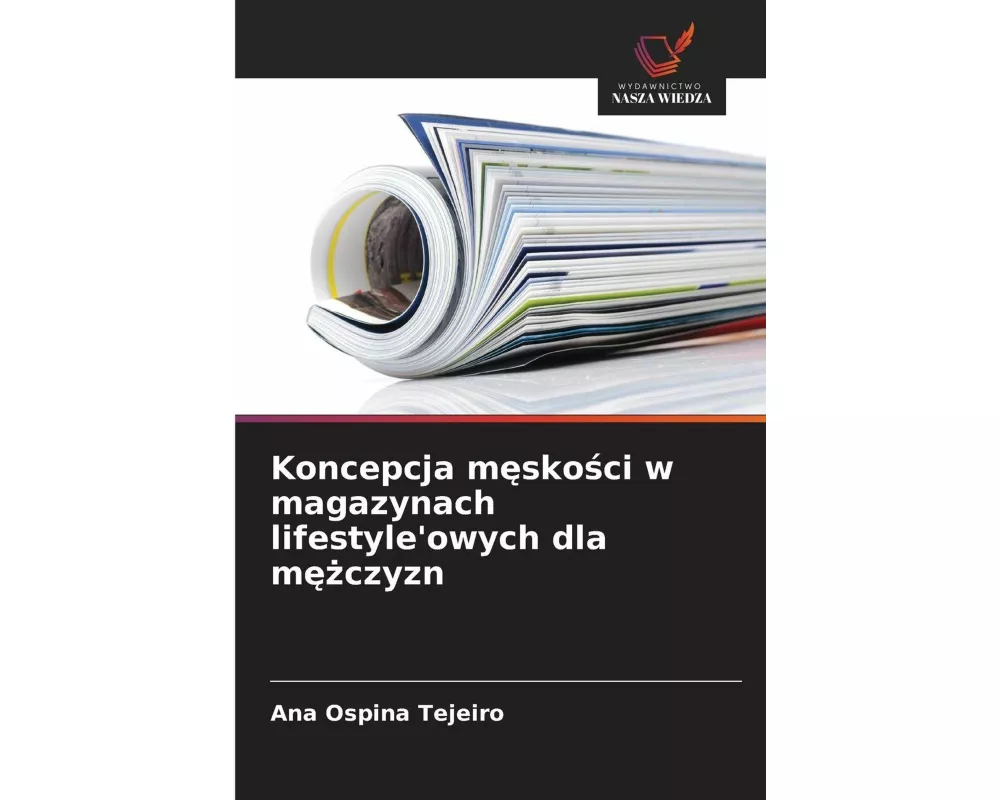 Koncepcja m¿sko¿ci w magazynach lifestyle'owych dla m¿¿czyzn