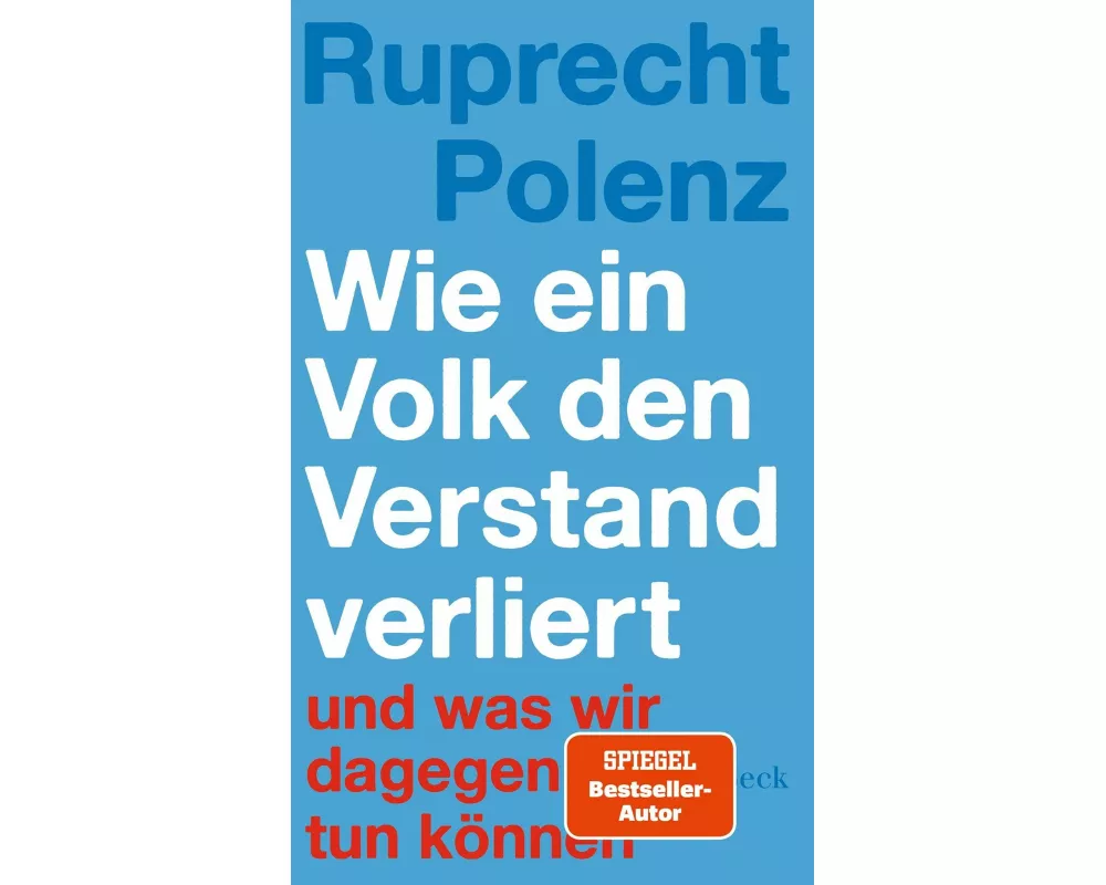 Wie ein Volk den Verstand verliert