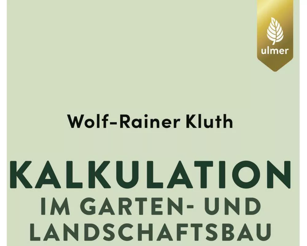 Kalkulation im Garten- und Landschaftsbau