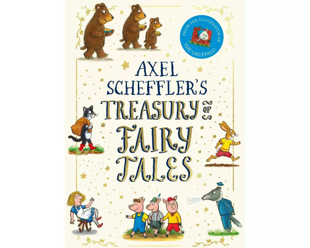 Axel Scheffler's Treasury of Fairy Tales