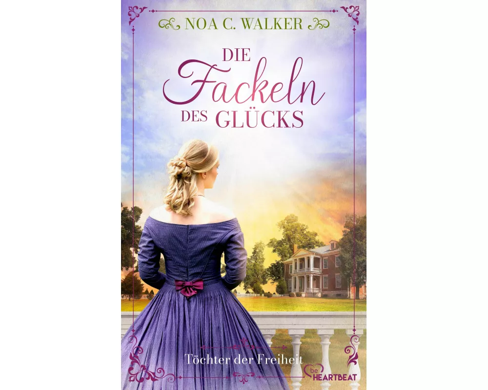 Die Fackeln des Glücks - Töchter der Freiheit