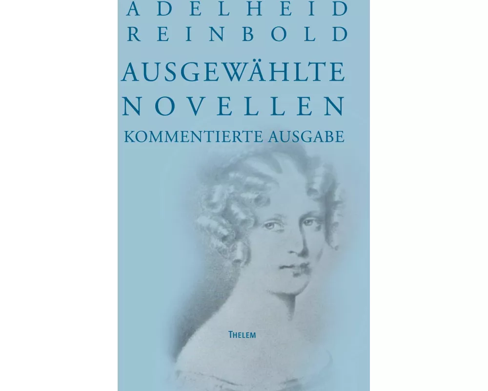 Adelheid Reinbold: Ausgewählte Novellen