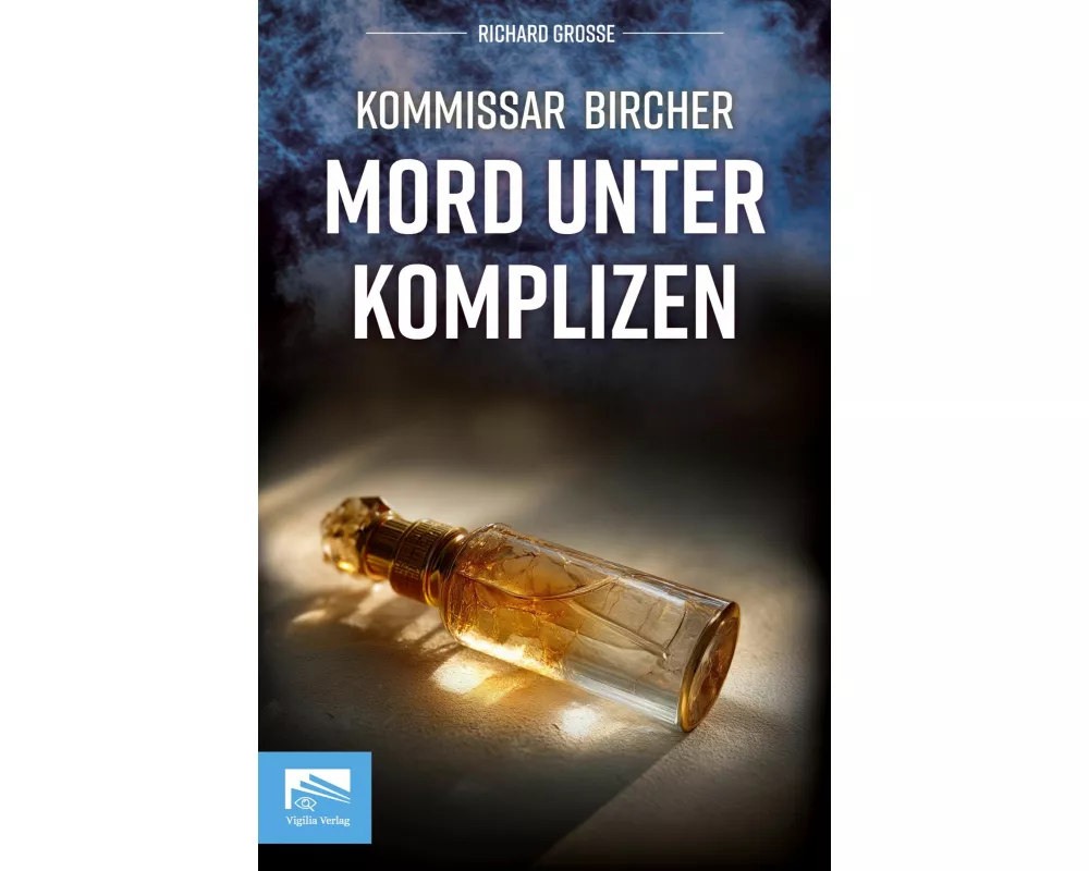 Kommissar Bircher - Mord unter Komplizen