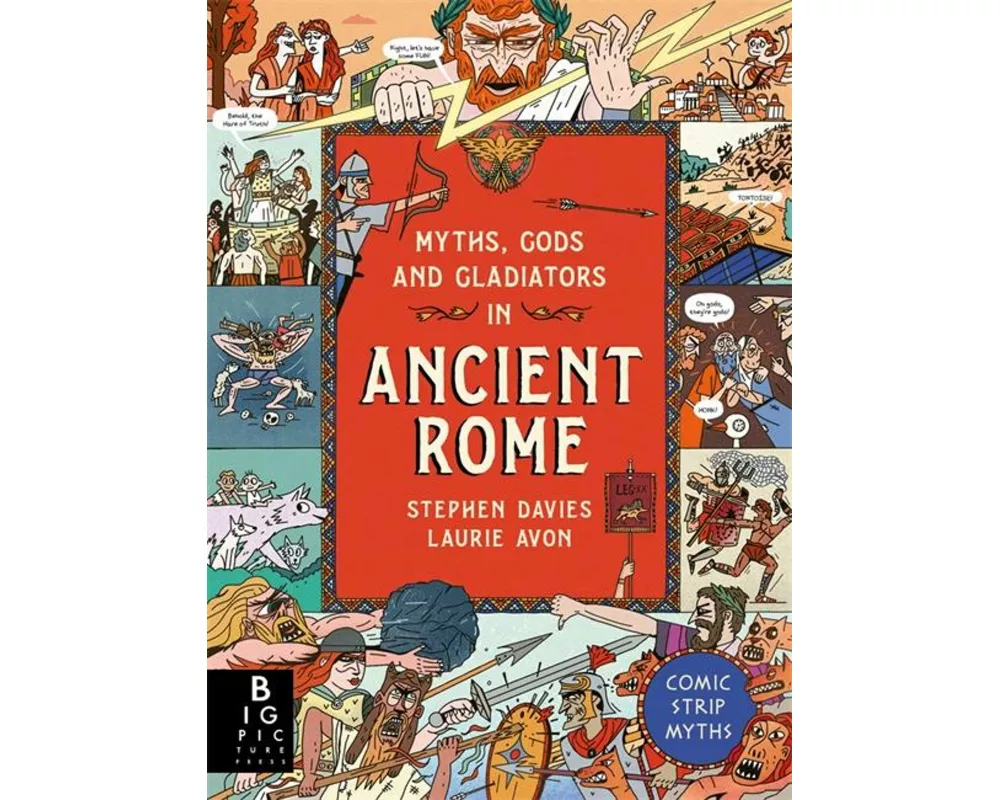 Comic Strip Myths: Myths, Gods and Gladiators in Ancient Rome