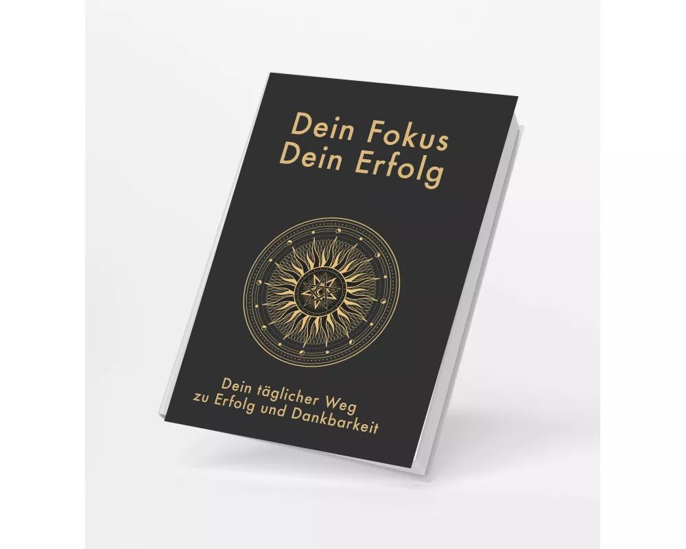 Dein Fokus - Dein Erfolg