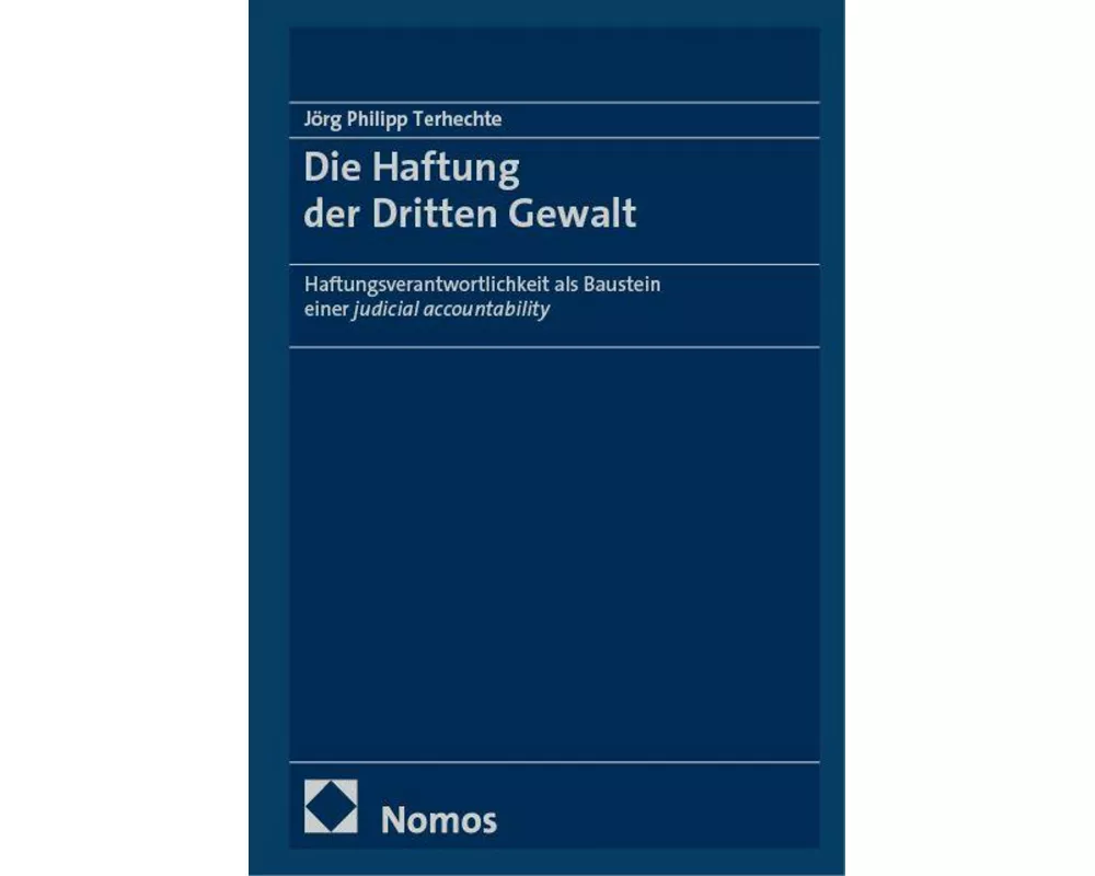 Die Haftung der Dritten Gewalt