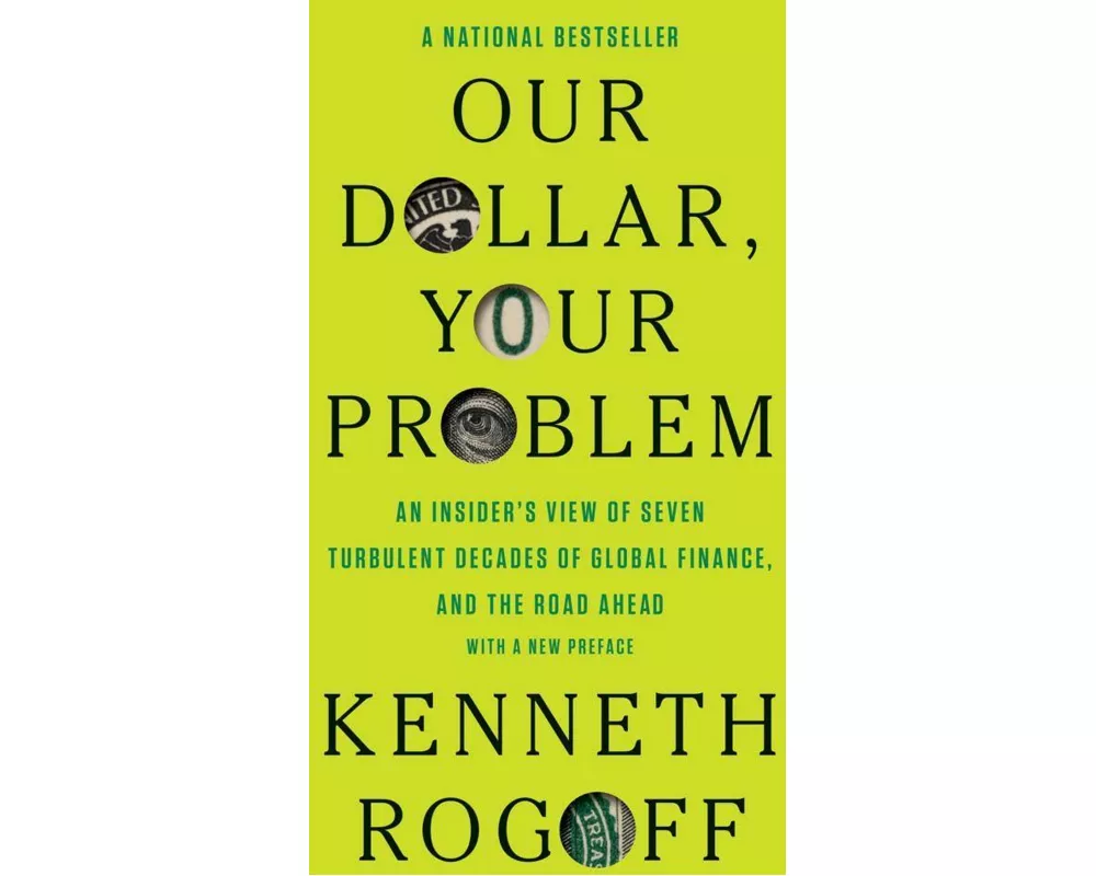 Our Dollar, Your Problem