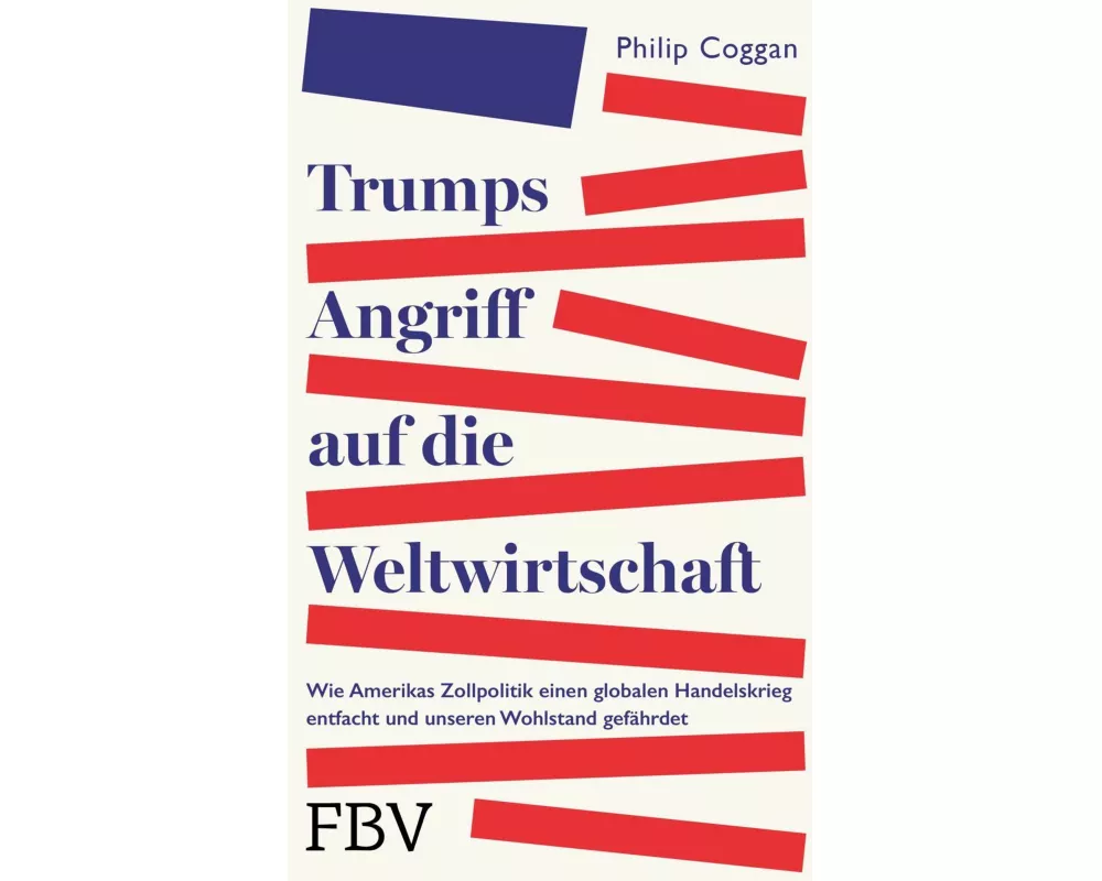 Trumps Angriff auf die Weltwirtschaft