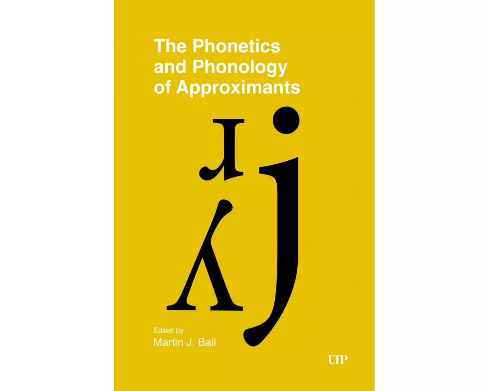 The Phonetics and Phonology of Approximants