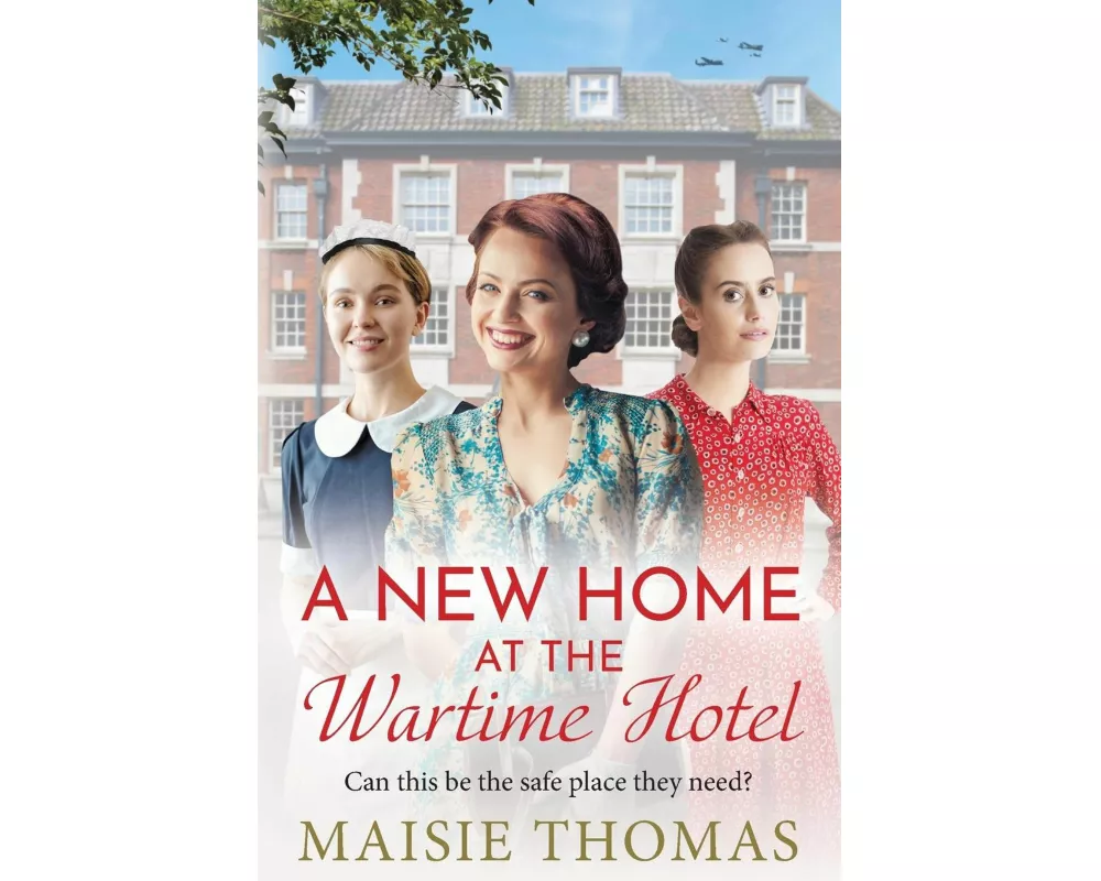 A New Home at the Wartime Hotel