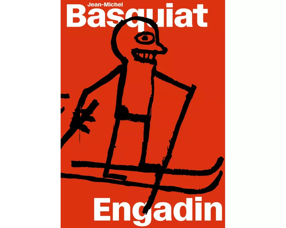 Jean-Michel Basquiat: Engadin